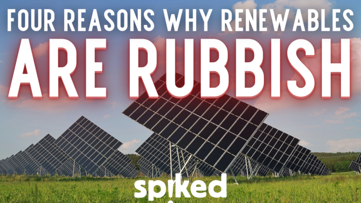 Why renewable energy is rubbish
