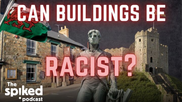 The woke crusade against ‘racist’ buildings in Wales