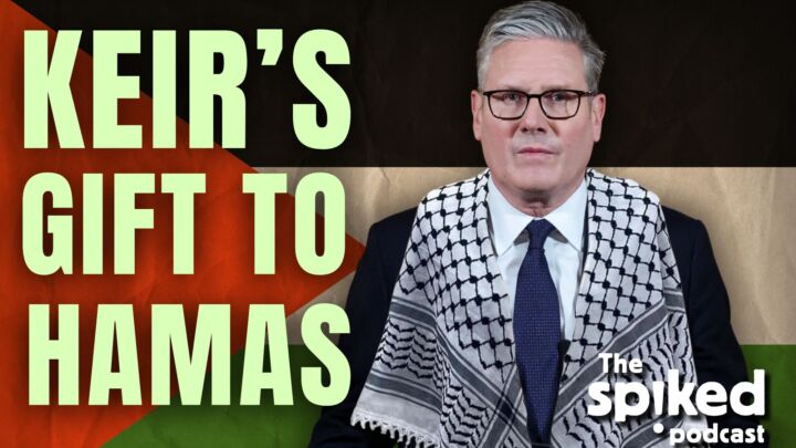 Keir Starmer’s gift to Hamas