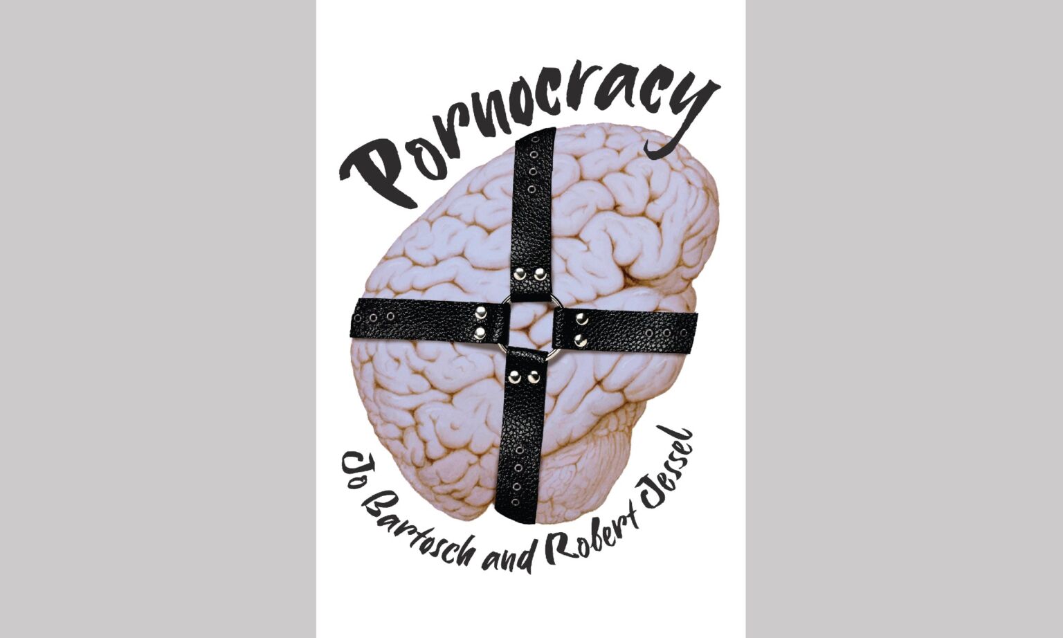 Cover image of Pornocracy, by Jo Bartosch and Robert Jessel.