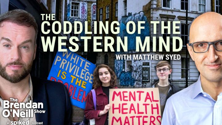 The coddling of the Western mind