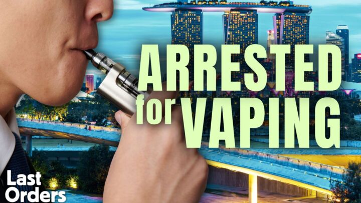 Arrested for vaping: Singapore’s prohibitionist nightmare