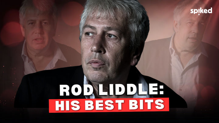 The best of Rod Liddle